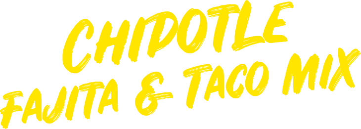 Chipotle Fajita & Taco Mix