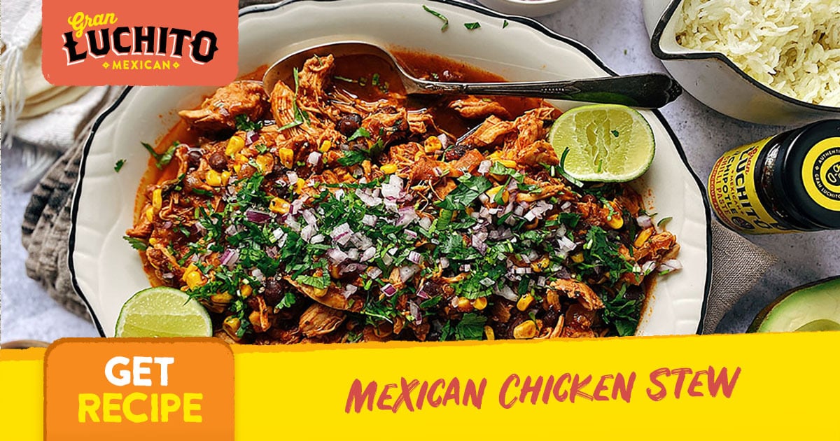 Mexican Chicken Stew Slow Cooked To Perfection Gran Luchito
