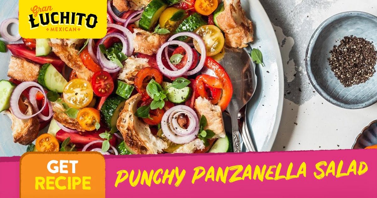 Punchy Panzanella Salad Recipe | Gran Luchito