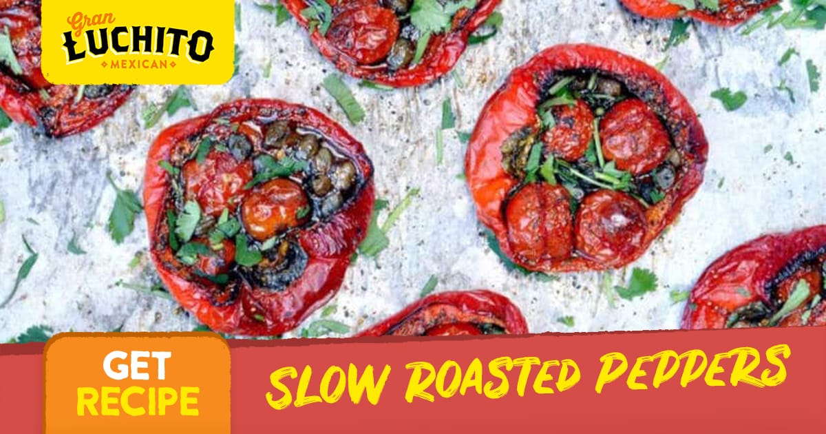 Slow Roasted Peppers - Gran Luchito