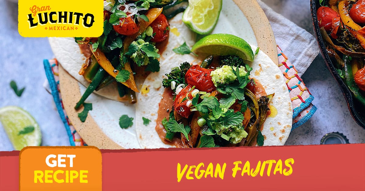 Vegan Fajitas Recipe with Chipotle Refried Beans | Gran Luchito