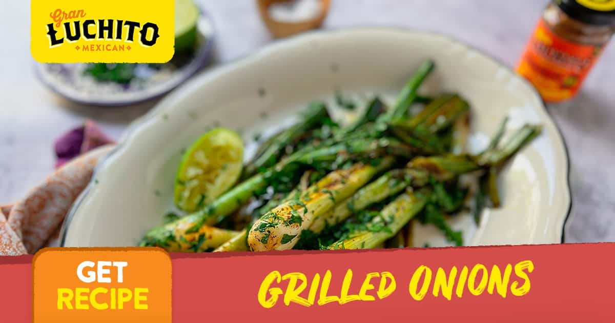 Grilled Onions | Mexican Side Dish | Gran Luchito