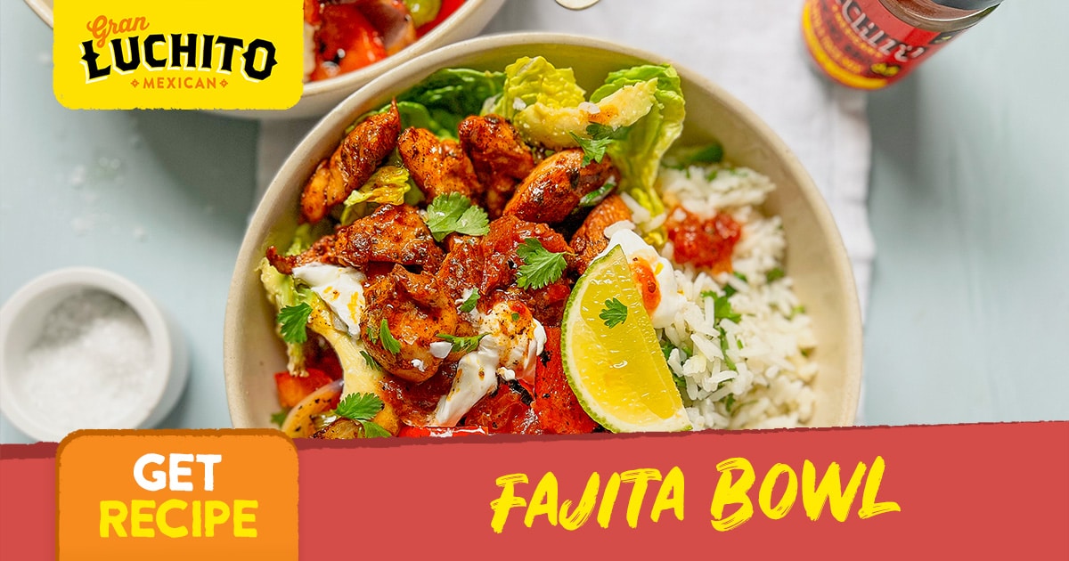 Fajita Bowl Mexican Chicken Recipes Gran Luchito