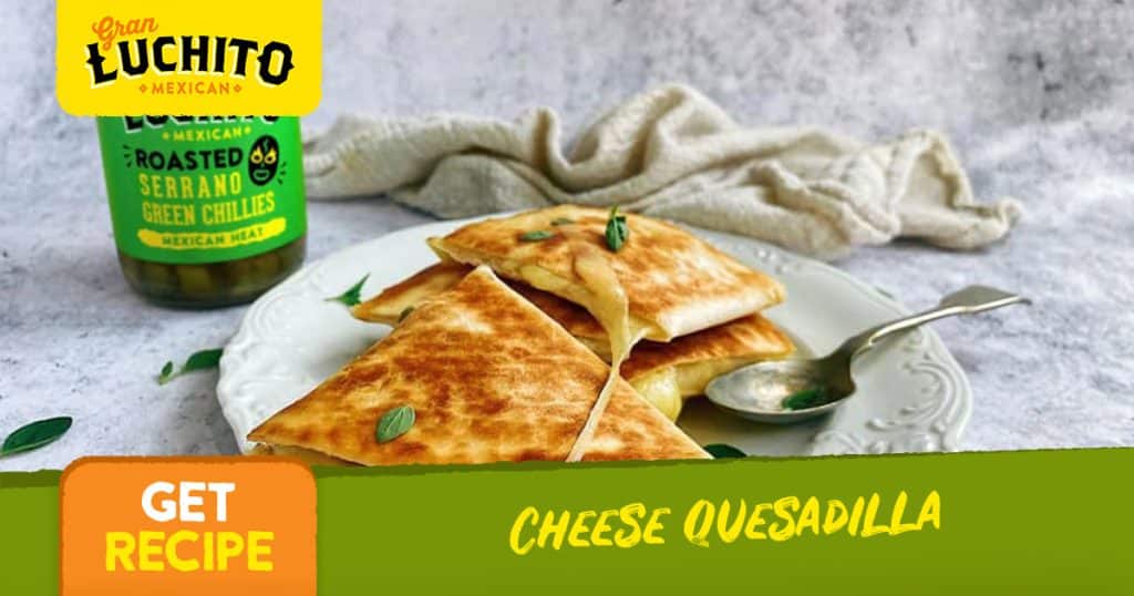 Cheese Quesadilla facebook dish