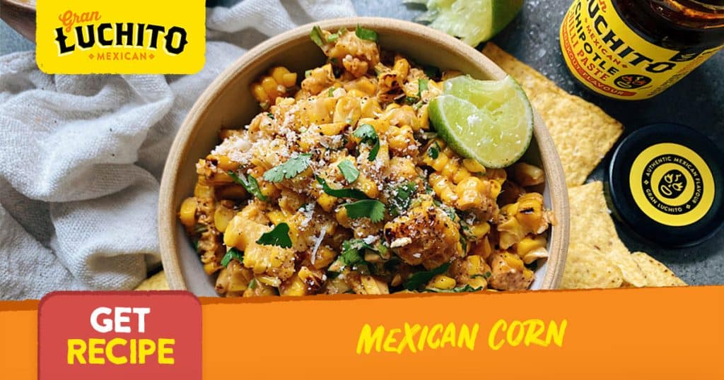 Mexican corn - what to serve with burritos