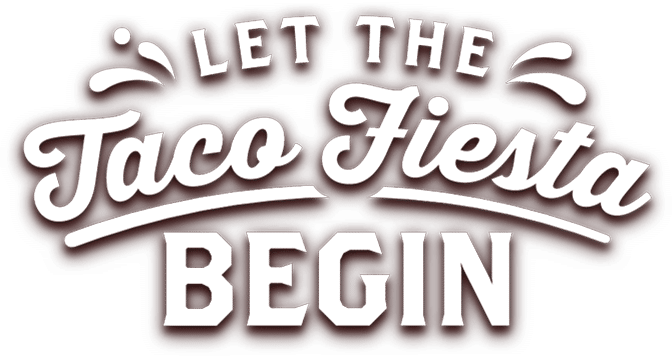 Let the taco fiesta begin.